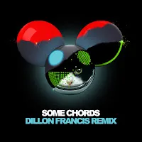 Deadmau5 — Some Chords (Dillon Francis Remix) — обложка